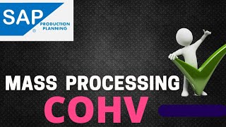 SAP PP Production planning   Mass processing from T code COHV [upl. by Swain]