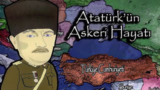 Mustafa Kemal ATATÜRKün Askeri Hayatı Haritalı ve Hızlı Anlatımı [upl. by Dalt]