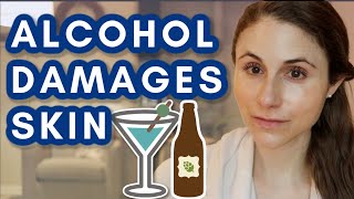 Alcohol DAMAGES SKIN amp AGES YOUR FACE Dr Dray [upl. by Graniela]