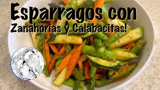 Esparragos con Zanahorias y Calabacitas [upl. by Mozes]