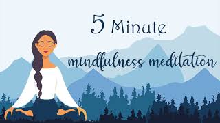 5 Minute Mindfulness Meditation [upl. by Xuerd]