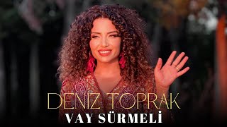 DENİZ TOPRAK  VAY SÜRMELİ [upl. by Einaej732]