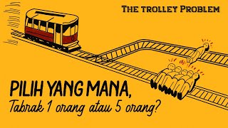 Apakah MORAL  The Trolley Problem [upl. by Madra]