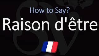 How to Pronounce Raison dêtre CORRECTLY French amp English Pronunciation [upl. by Ycnan]