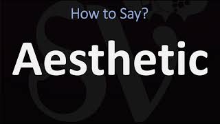 How to Pronounce Aesthetic CORRECTLY [upl. by Notsuh]