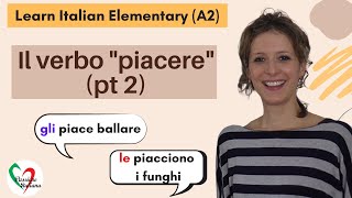 1 Learn Italian Elementary A2 The verb “to like” pt 2 [upl. by Rabbi]