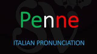 How to Pronounce Penne CORRECTLY Italian Pasta Pronunciation [upl. by Aneloj]