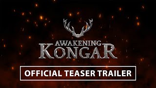 Kongar Awakening Teaser [upl. by Madaih]