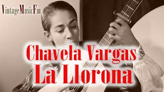 La LLorona  Chavela Vargas [upl. by Asilav]