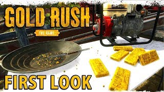 GOLD RUSH THE GAME  First Look Gameplay [upl. by Gretal]