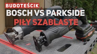 Bosch GSA 18V  32 VS Parkside Performance 20V  Piły szablaste [upl. by Saddler869]