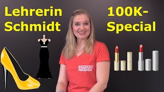 100KSpecial Beauty Fashion Lifestyle Realtalk amp Lehrerin Schmidt [upl. by Arrec]