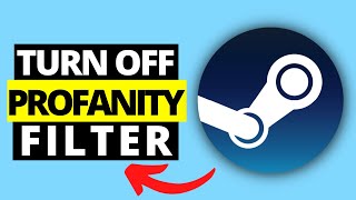 How To Turn Off Profanity Filter On Steam [upl. by Ahseem]