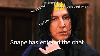 Severus Snape being a true mood for 6 min straight [upl. by Los]