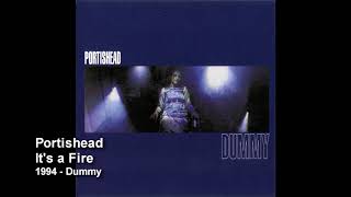 Portishead  Its a Fire [upl. by Grimona40]