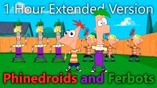 Phineas and Ferb  Phinedroids and Ferbots 1 Hour Extended Version [upl. by Nnylrebma]