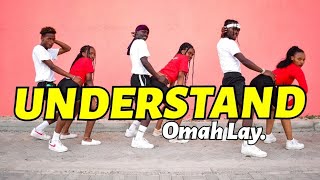 Omah Lay  Understand Official Dance Video🔥 [upl. by Shep]