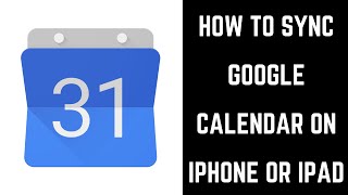 How to Sync Google Calendar on iPhone or iPad [upl. by Lole]