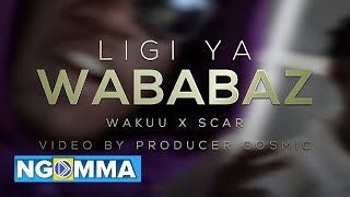 Wakuu x Scar mkadinali  Wababaz  official video [upl. by Yaffit]