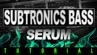 SUBTRONICS SERUM DUBSTEP BASS TUTORIAL [upl. by Rimhsak141]