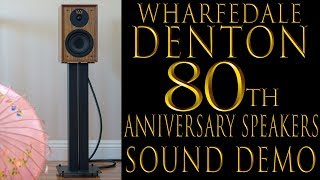 Wharfedale Denton Speakers Sound Sample [upl. by Ecyned]