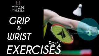 Badminton  Grip amp Wrist Exercises part 1 [upl. by Yspyg]