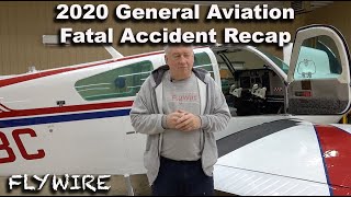 2020 General Aviation Fatal Accident Recap [upl. by Lemmuela864]