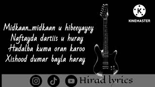 Nasteexo indho  Xishood Dumar  Hirad Lyrics [upl. by Aoht]