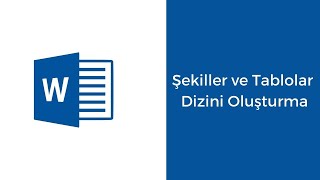 Şekiller ve Tablolar Dizini Oluşturma 4 dakikada [upl. by Hedley291]