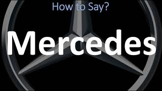 How to Pronounce Mercedes CORRECTLY  German Spanish amp English Pronunciation [upl. by Ettenwahs]