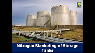 16 Nitrogen Blanketing of Storage Tanks [upl. by Ardel]