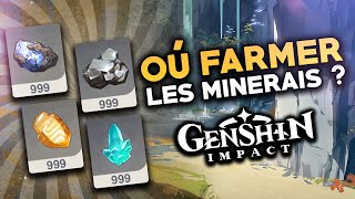 GUIDE  Où farmer les minerais sur GENSHIN IMPACT FR [upl. by Etselec]