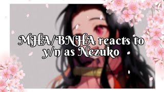 BNHAMHA reacts to Yn as Nezuko  part 12  •Gacha Irene• [upl. by Akerue]