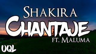 Shakira  Chantaje ft Maluma Lyrics [upl. by Orose]