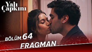 Yalı Çapkını 64 Bölüm Fragman [upl. by Carman]