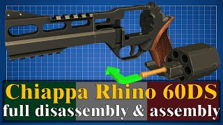 Chiappa Rhino 60DS full disassembly amp assembly [upl. by Oiralih211]