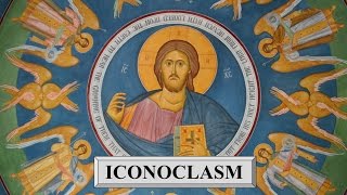 Iconography  Iconoclasm [upl. by Ambrosane380]