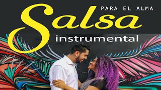 SALSA INSTRUMENTAL PARA EL ALMA🎷 [upl. by Melantha]