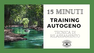 Training Autogeno Per il Rilassamento Totale del Corpo amp della Mente My Personal Practice 15 min [upl. by Eenyaj]