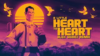 Team Fortress 2  A Little Heart to Heart Alex Giudici Remix [upl. by Llenral]