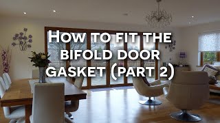 How to fit the bifold door gasket  Part 2 [upl. by Christmas]