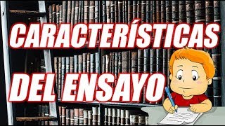 CARACTERÍSTICAS DEL ENSAYO BIEN EXPLICADO CON EJEMPLOS  WILSON TE EDUCA [upl. by Nyliahs]