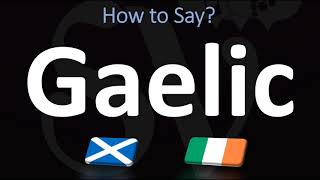 How to Pronounce Gaelic CORRECTLY  Irish VS Scottish [upl. by Shaum]