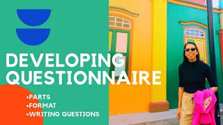 DEVELOPING A QUESTIONNAIRE [upl. by Adaliah732]