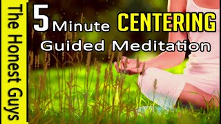 5 MINUTE Centering Meditation With Guiding Voice [upl. by Karol]