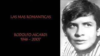 Rodolfo Aicardi Las Más Romanticas [upl. by Sauls]