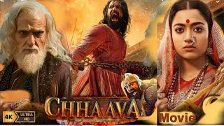 Chhava Full movie HD Hindi  dubbed  Vicky Kaushal  Rashmika Mandanna  Akshaye Khanna [upl. by Ingham]