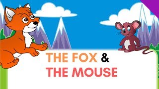 The Fox and the Mouse  Fables for children  Moral Stories for Kids [upl. by Gerdeen953]