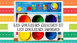 Les essentielslangage plastique couleurs chaudes et couleurs froides [upl. by Volpe914]