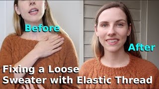 Fix a Stretched out Sweater with Elastic Thread [upl. by Chiquia916]